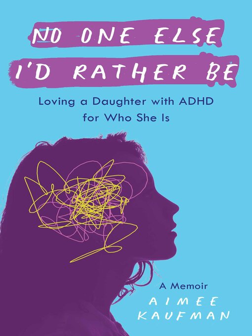 Title details for No One Else I'd Rather Be by Aimee Kaufman - Available